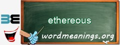 WordMeaning blackboard for ethereous
